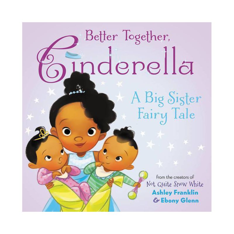 Better Together, Cinderella - by  Ashley Franklin (Hardcover), 1 of 2
