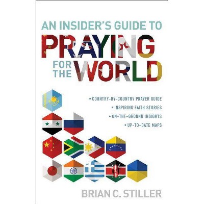 Insider's Guide to Praying for the World - (Paperback)