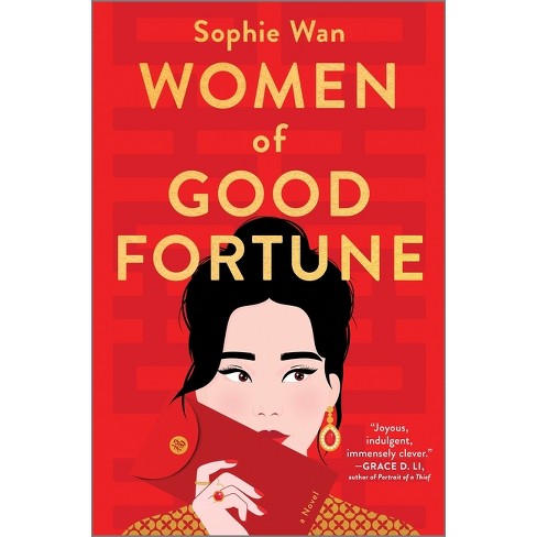 Women Of Good Fortune - By Sophie Wan (hardcover) : Target