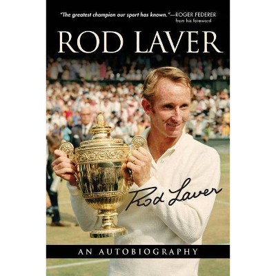 Rod Laver - by  Rod Laver & Larry Writer (Paperback)