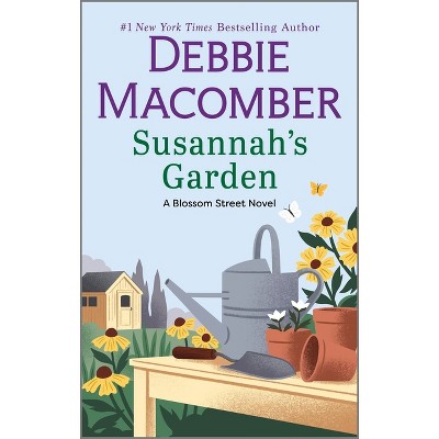 Susannah's Garden - (Blossom Street Novel) by  Debbie Macomber (Paperback)