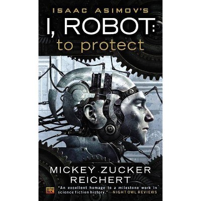 Isaac Asimov S I Robot To Protect By Mickey Zucker Reichert Paperback Target