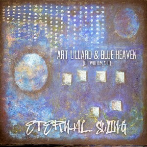 Art Lillard & Blue Heaven - Eternal Swing (CD) - 1 of 1