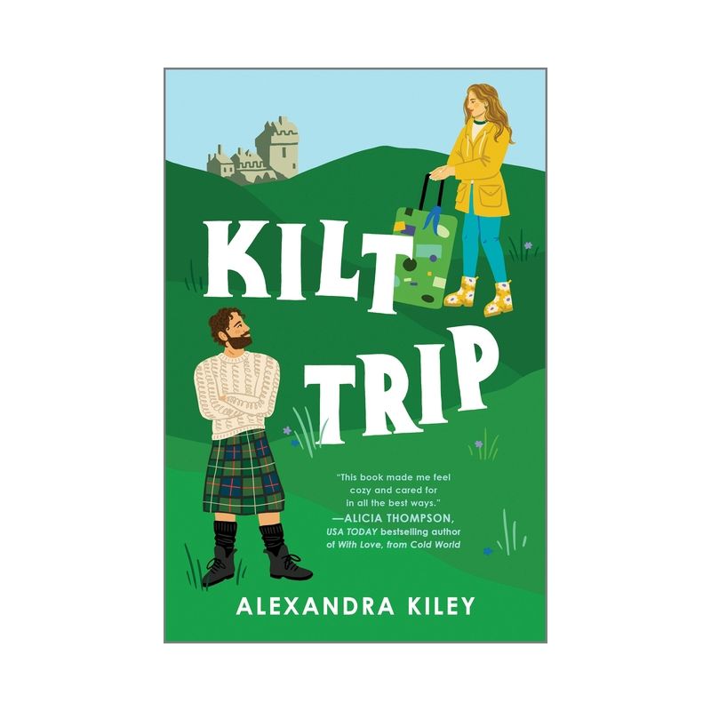 Kilt Trip - by  Alexandra Kiley (Paperback), 1 of 2