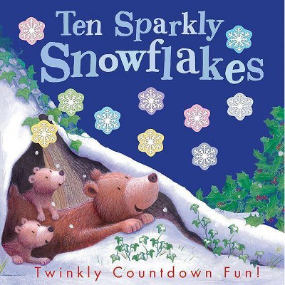 Ten Sparkly Snowflakes - by  Tiger Tales (Paperback)