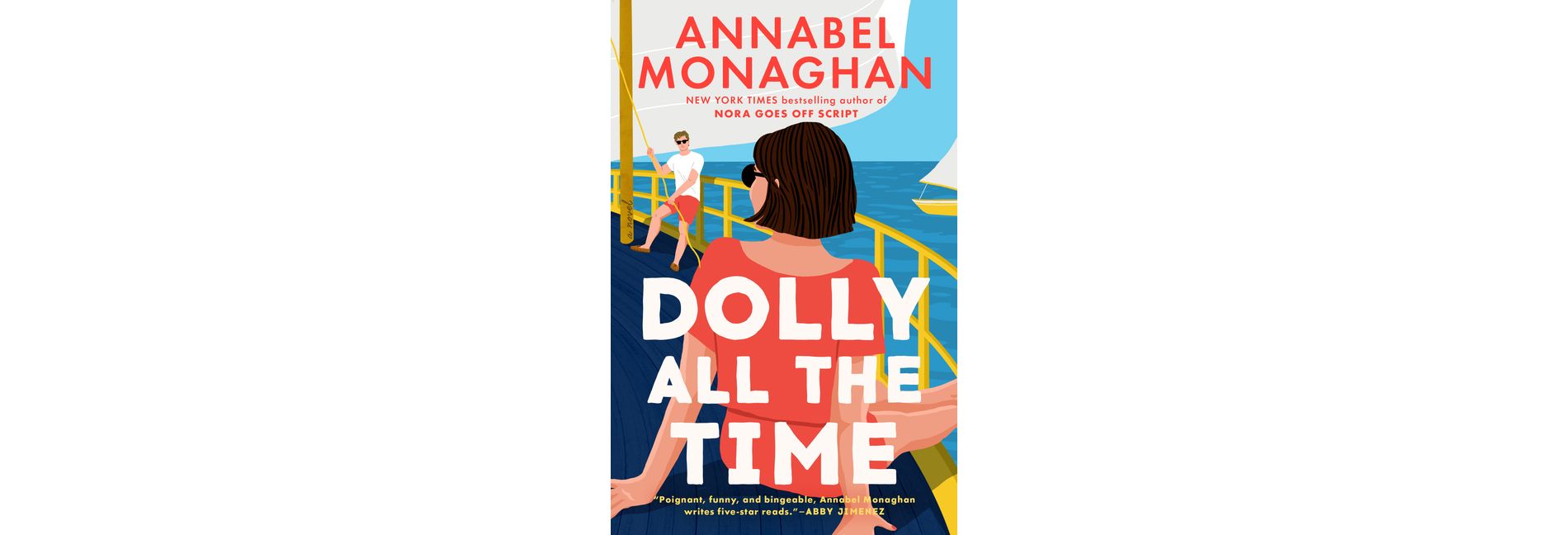 Dolly All the Time - by  Annabel Monaghan (Paperback)