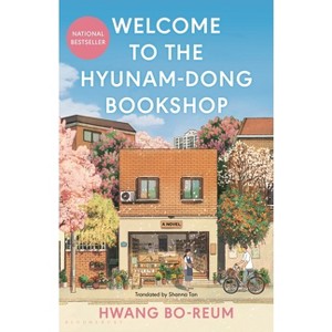 Welcome to the Hyunam-Dong Bookshop - by Hwang Bo-Reum - 1 of 1