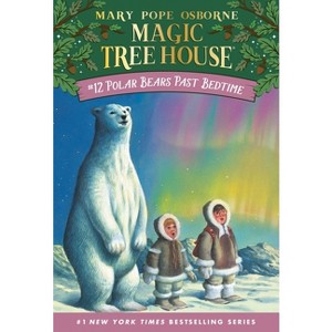 Polar Bears Past Bedtime ( Magic Tree House) (Paperback) by Mary Pope Osborne - 1 of 1