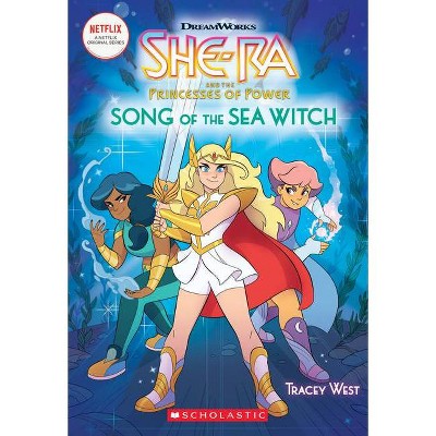 She-Ra: Song of the Sea Witch (She-Ra Chapter Book #3), 3 - by  Tracey West (Paperback)