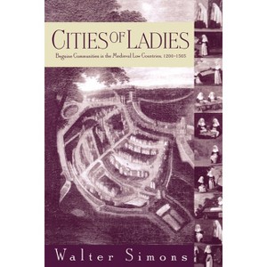 Cities of Ladies - (Middle Ages) by  Walter Simons (Paperback) - 1 of 1