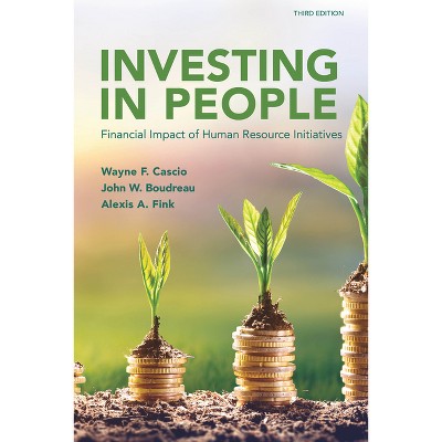 Investing in People - 3rd Edition by  John W Boudreau & Wayne F Cascio & Alexis A Fink (Paperback)