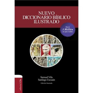 Nuevo Diccionario Bíblico Ilustrado - by  Samuel Vila-Ventura & Santiago Escuain (Paperback) - 1 of 1