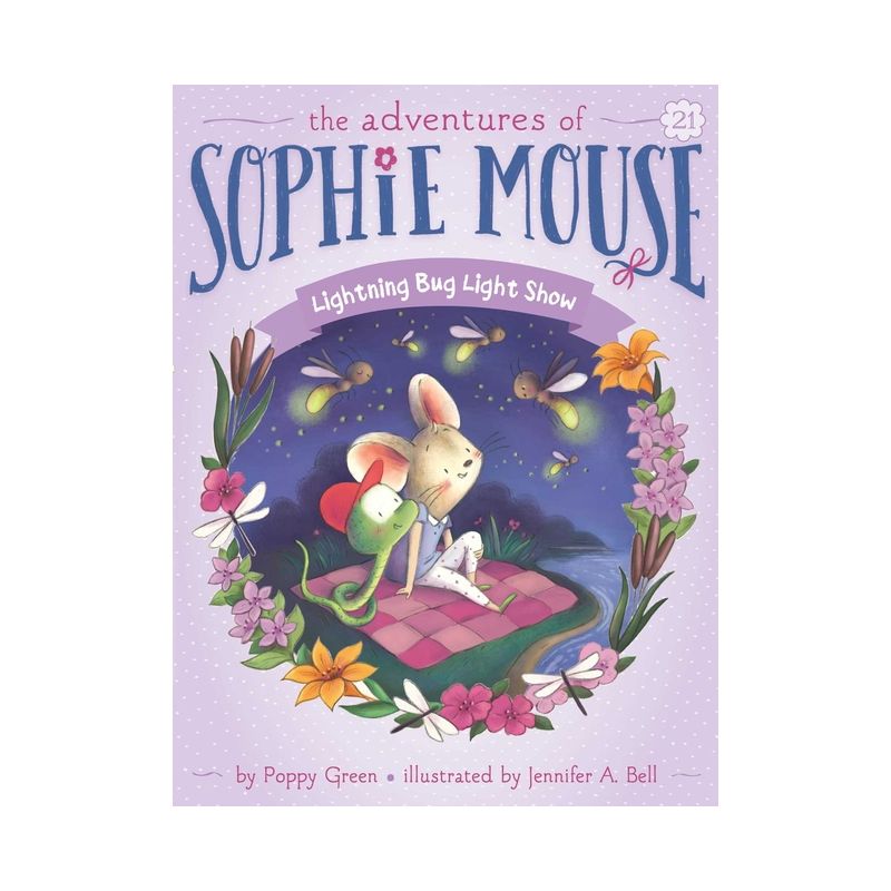 Lightning Bug Light Show - (Adventures of Sophie Mouse) by Poppy Green, 1 of 2