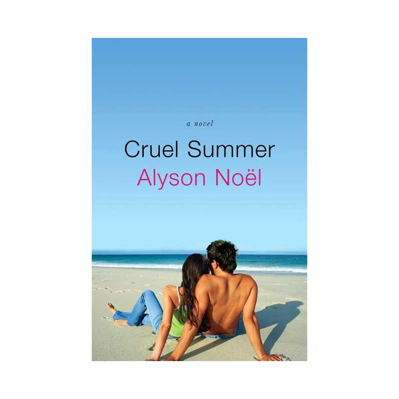 Cruel Summer - by  Alyson Noel (Paperback), 1 of 2