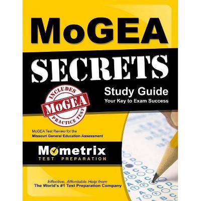 MoGEA Secrets Study Guide - (Mometrix Secrets Study Guides) by  Mogea Exam Secrets Test Prep (Paperback)