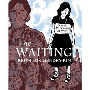 The Waiting - by  Keum Suk Gendry-Kim (Paperback) - 1 of 1