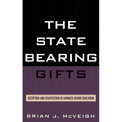 State Bearing Gifts - by  Brian J McVeigh (Hardcover)