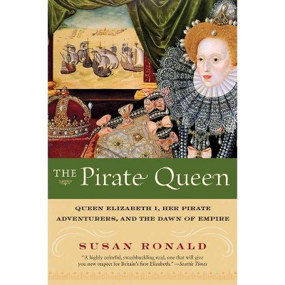 The Pirate Queen - by  Susan Ronald (Paperback)