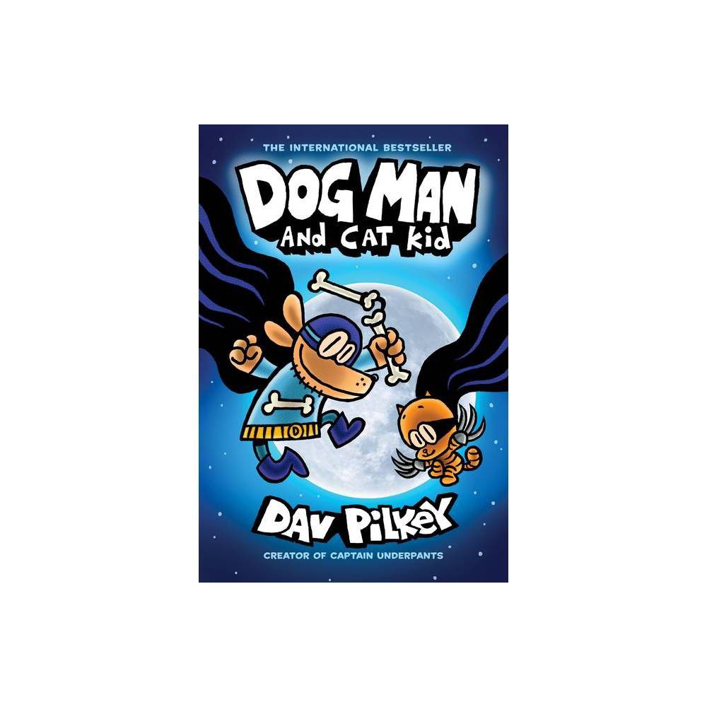 ISBN 9781338741063 product image for Dog Man and Cat Kid: From the Creator of Captain Underpants (Dog Man #4), Volume | upcitemdb.com