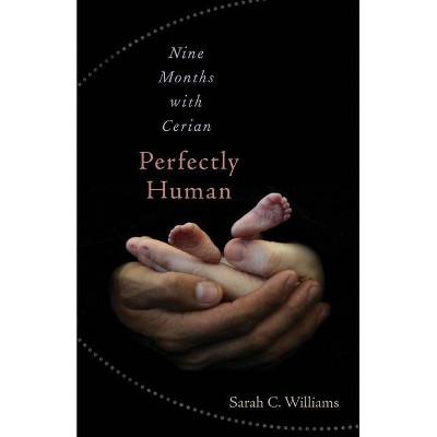 Perfectly Human - by  Sarah C Williams (Paperback)