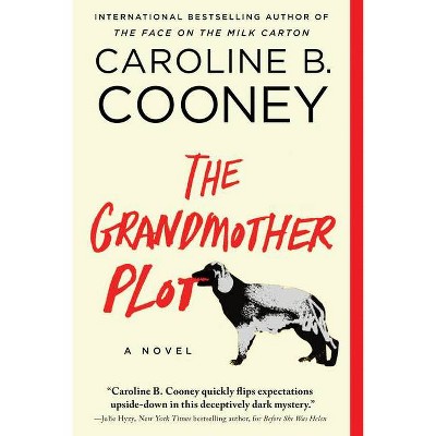 The Grandmother Plot - by  Caroline B Cooney (Paperback)