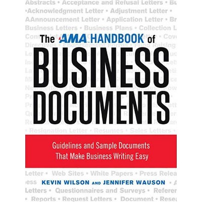 The AMA Handbook of Business Documents - by  Kevin Wilson & Jennifer Wauson (Paperback)