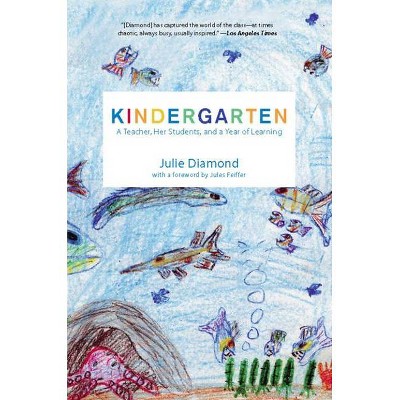 Kindergarten - by  Julie Diamond (Paperback)