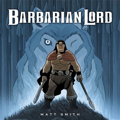 Barbarian Lord - by  Matt Smith (Hardcover)