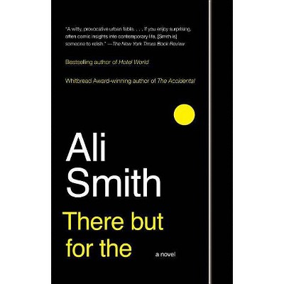 There But for the - by  Ali Smith (Paperback)