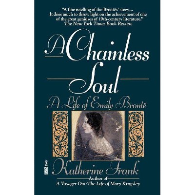 A Chainless Soul - by  Katherine Frank (Paperback)