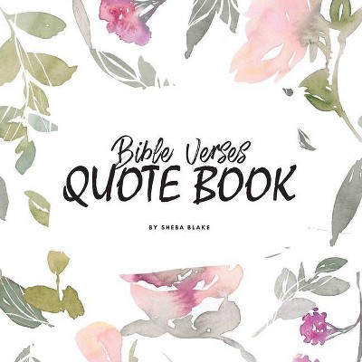 Bible Verses Quote Book on Abundance (ESV) - Inspiring Words in Beautiful Colors (8.5x8.5 Softcover) - by  Sheba Blake (Paperback)