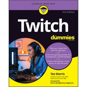 Twitch for Dummies - 2nd Edition by  Tee Morris (Paperback) - 1 of 1