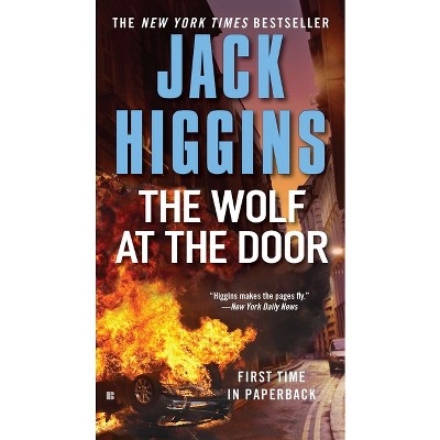 The Wolf at the Door - (Sean Dillon) by  Jack Higgins (Paperback)