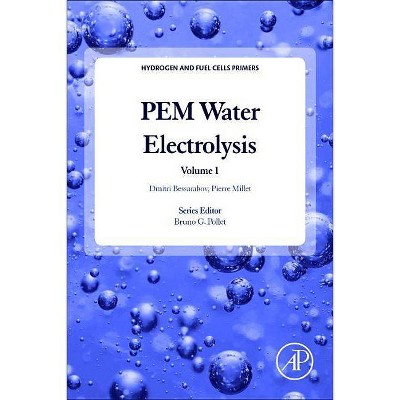 Pem Water Electrolysis, 1 - (Hydrogen and Fuel Cells Primers) by  Dmitri Bessarabov & Pierre Millet (Paperback)