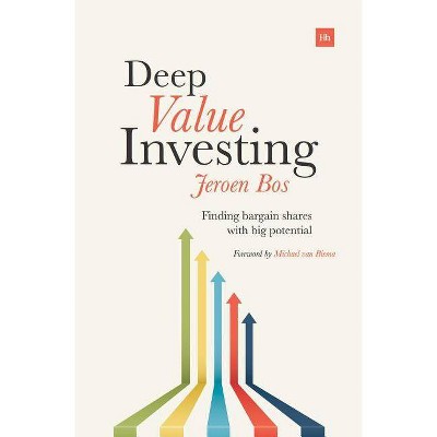 Deep Value Investing - by  Jeroen Bos (Paperback)