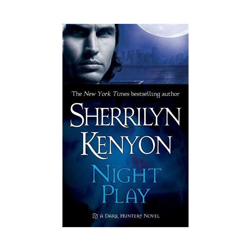 Night Play - (Dark-Hunter Novels) by  Sherrilyn Kenyon (Paperback), 1 of 2