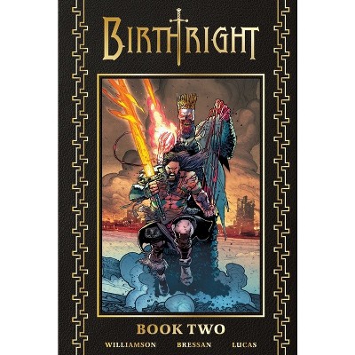 Birthright Deluxe Book Two - by  Joshua Williamson (Hardcover)