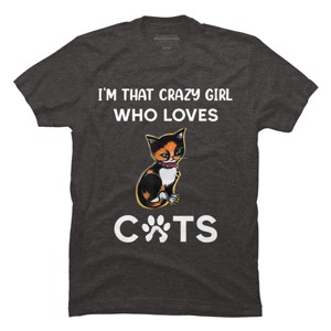 Men's Design By Humans I'm That Crazy Girl Who Loves Cats Cartoon By MeowShop T-Shirt - 1 of 2