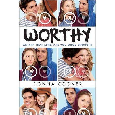 Worthy - by  Donna Cooner (Hardcover)