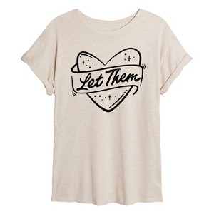 Women's - Instant Message - Let Them Oversized Graphic T-Shirt - 1 of 4