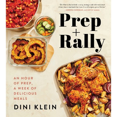 Prep and Rally - by  Dini Klein (Hardcover)