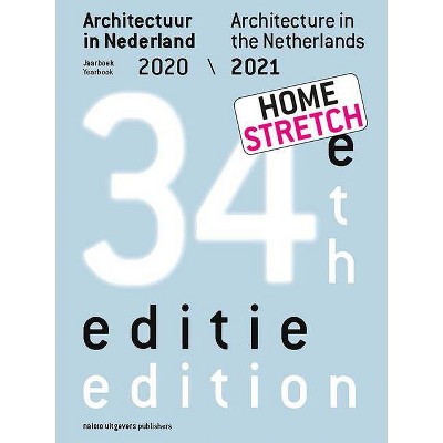 Architecture in the Netherlands - by  Teun Van Den Ende & Kirsten Hannema & Arna Mackic (Paperback)