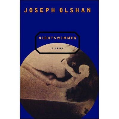 Nightswimmer - by  Joseph Olshan (Paperback)