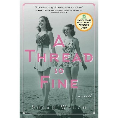 A Thread So Fine - by  Susan Welch (Paperback)