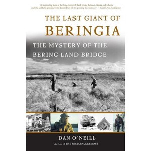 The Last Giant of Beringia - by  Dan O'Neill (Paperback) - 1 of 1
