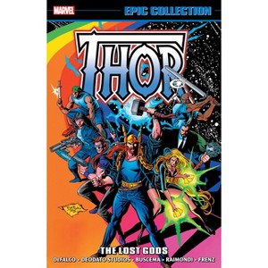 Thor Epic Collection: The Lost Gods - by  Tom Defalco & Marvel Various (Paperback) - 1 of 1