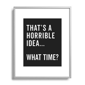 EnvyArt Thats A Horrible Idea Metal Framed Art Print - Deny Designs - 1 of 3