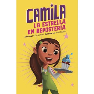 Camila La Estrella En Repostería - by Alicia Salazar - 1 of 1
