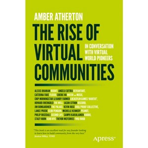 The Rise of Virtual Communities - by  Amber Atherton (Paperback) - 1 of 1