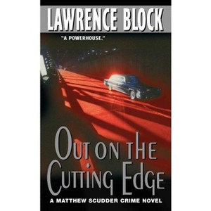 Out on the Cutting Edge - (Matthew Scudder) by  Lawrence Block (Paperback) - 1 of 1